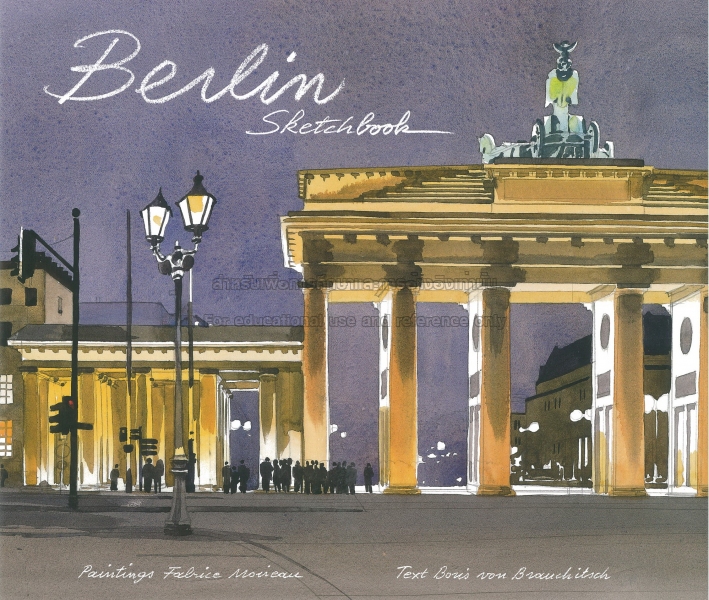 Berlin sketchbook  by  Fabrice Moireau / Boris von Brauchitsch