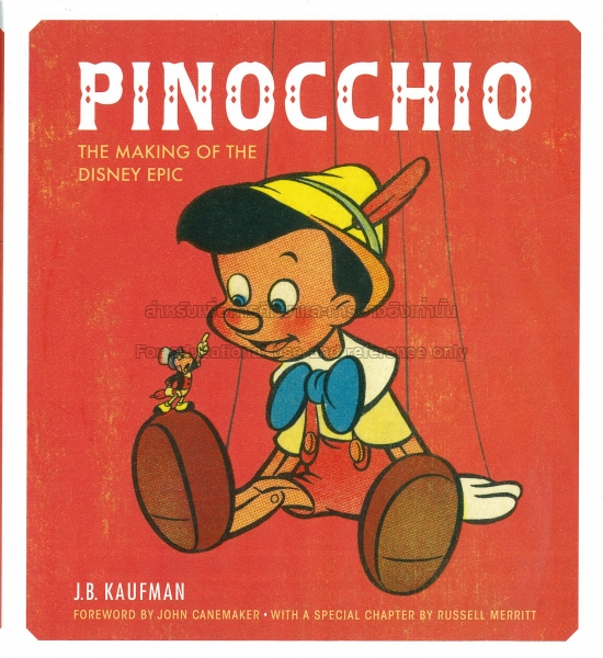Pinocchio: the making of the Disney epic  by J. B Kaufman