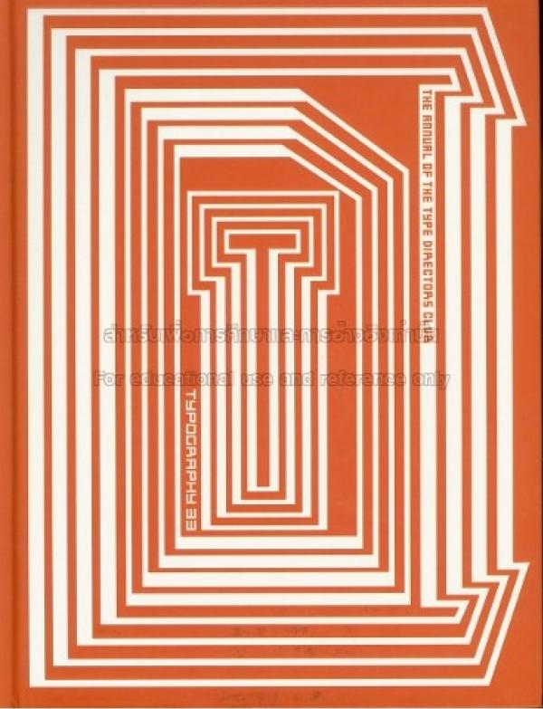 Typography 33: the annual of the Type Directors ClubAlso Known As: Typography thirty-three (Z 246 T9911 2012)