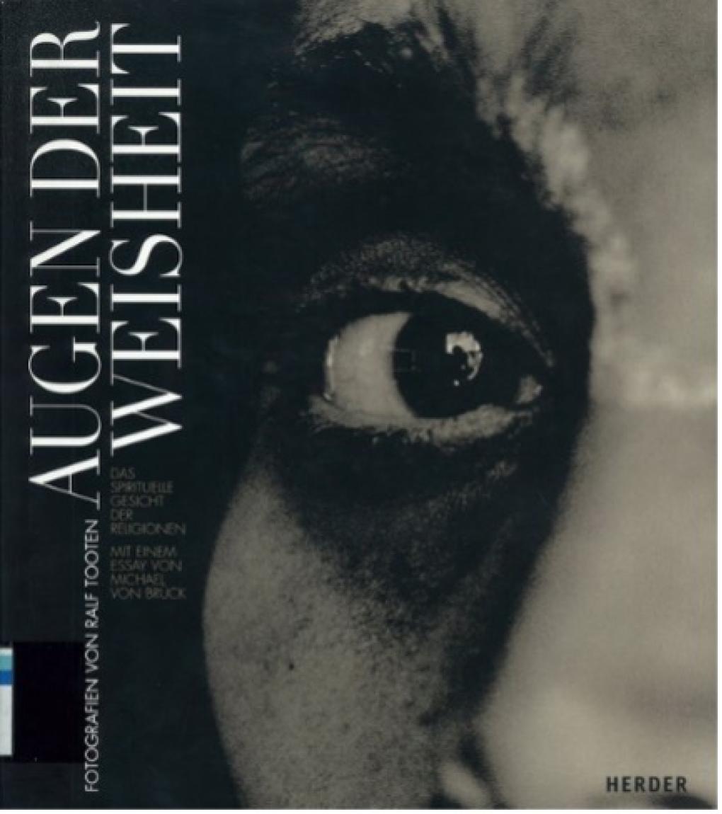 Augen der Weisheit: das spirituelle Gesicht der Religionen : by  Ralf Tooten