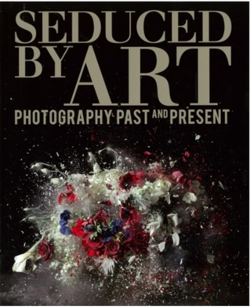 Seduced by art: photography past and present 